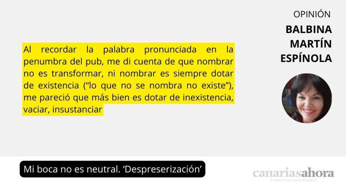 Mi boca no es neutral. ‘Despreserización’