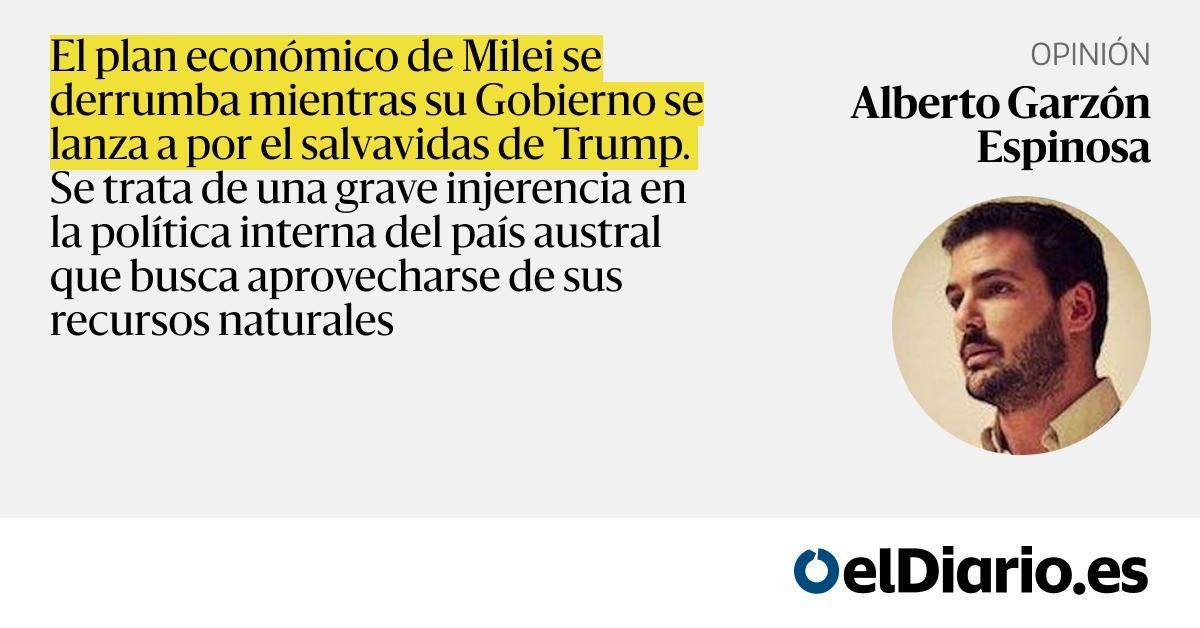 El desmedido rescate de Trump a Milei es un movimiento geopolítico para frenar a China en Latinoamérica