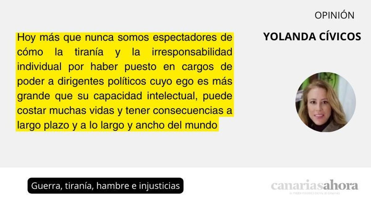 Guerra, tiranía, hambre e injusticias