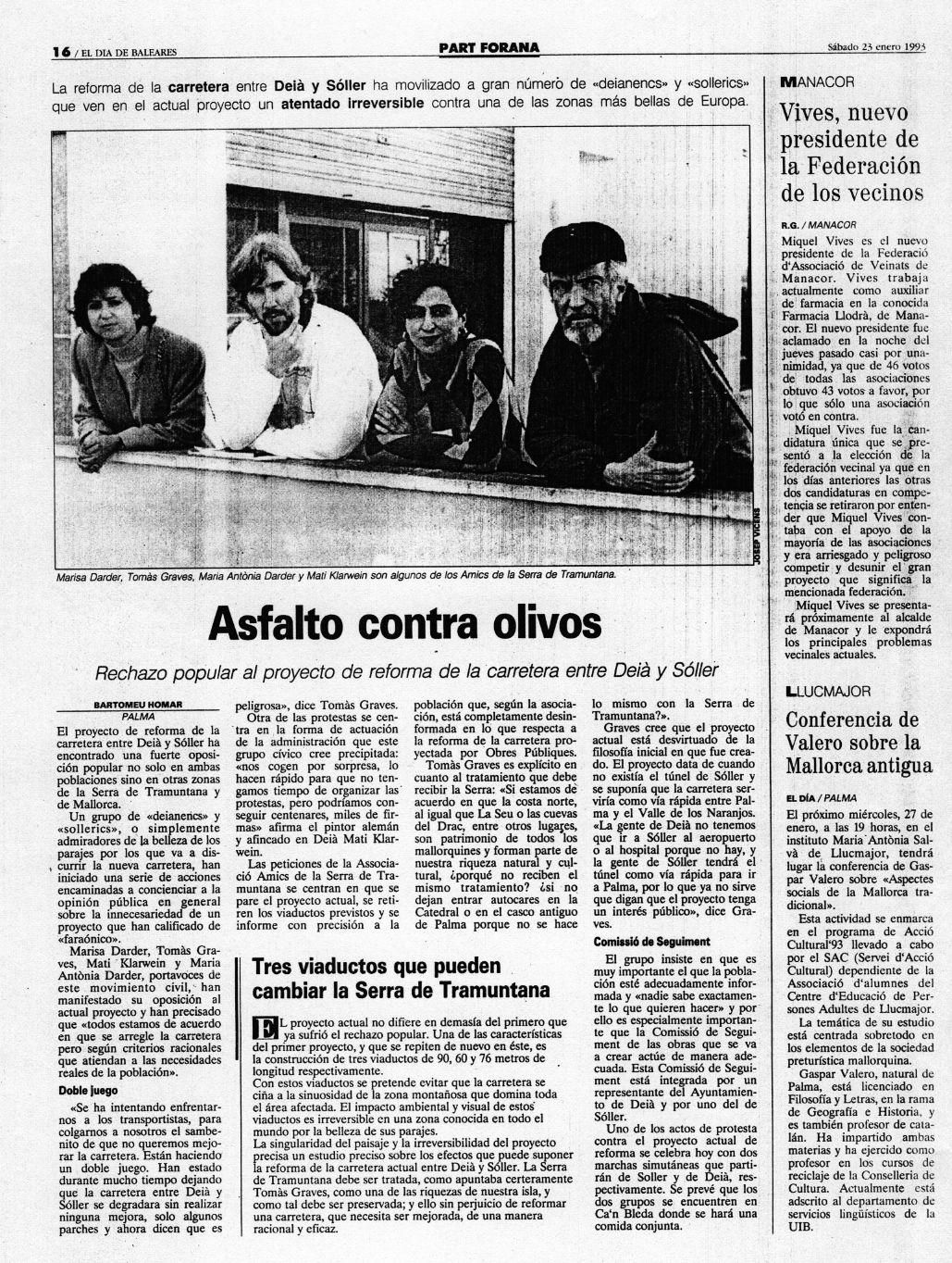 Recorte de prensa, 'El Día de Baleares', 28 de enero de 1995. Mati Klarwein junto a Marisa Darder, Tomás Graves y Maria Antònia Darder, en representación de los Amics de la Serra de Tramuntana. El titular 'Asfalto contra olivos' refleja el fuerte rechazo ciudadano al proyecto de autovía, considerado un atentado irreversible contra el patrimonio paisajístico y cultural de Mallorca.