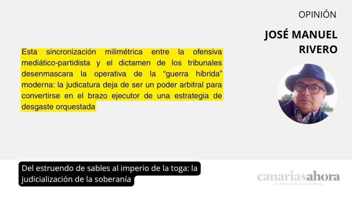 Del estruendo de sables al imperio de la toga: la judicialización de la soberanía