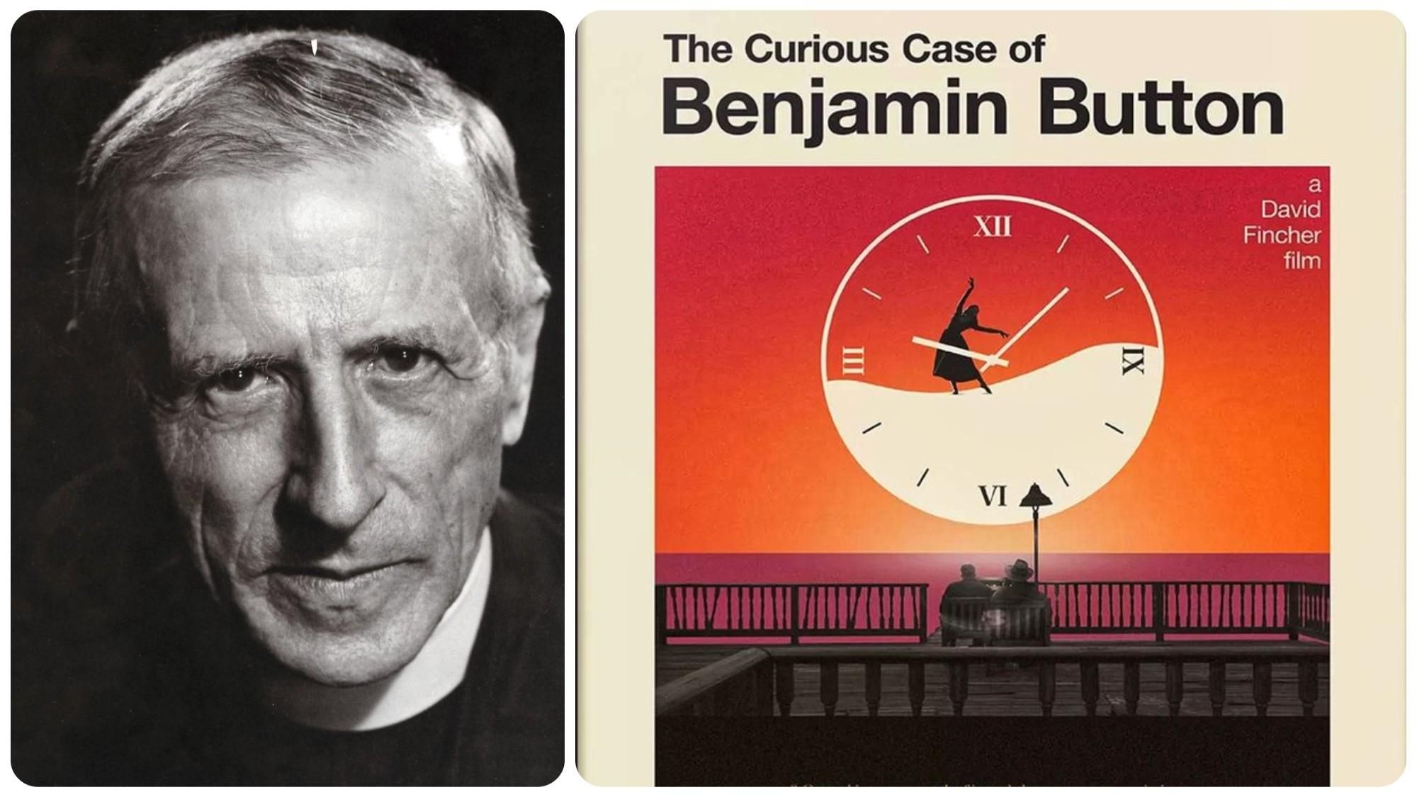 Pierre Teilhard de Chardin y la película de Benjamin Button.