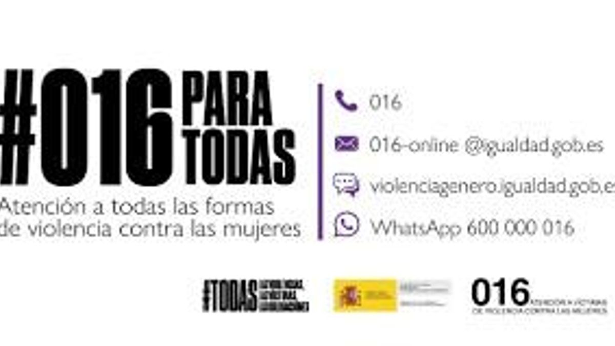 016 es el número de atención a todas las mujeres víctimas de violencia.