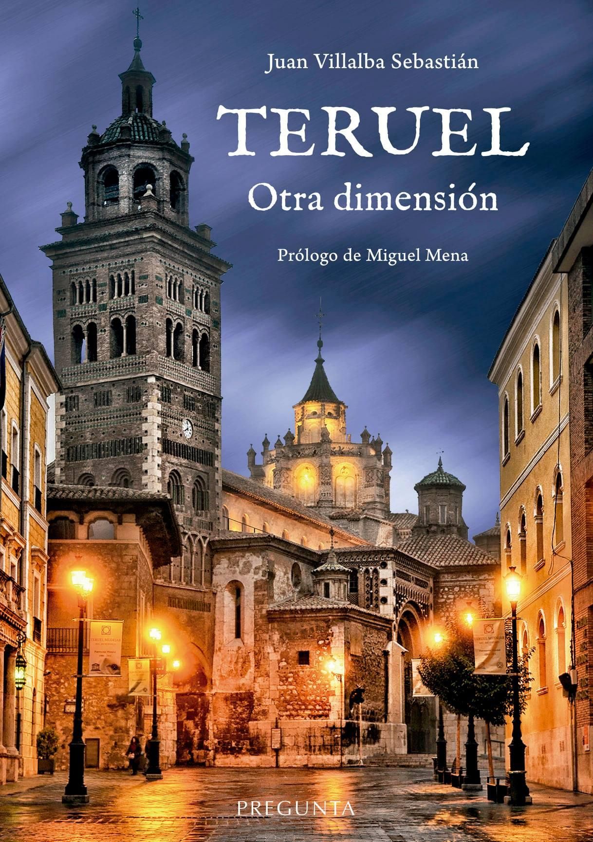 Portada del libro 'Teruel, otra dimensión'
