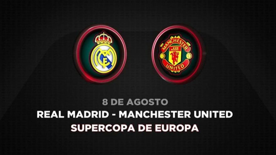 Supercopa de Europa Real Madrid Manchester United