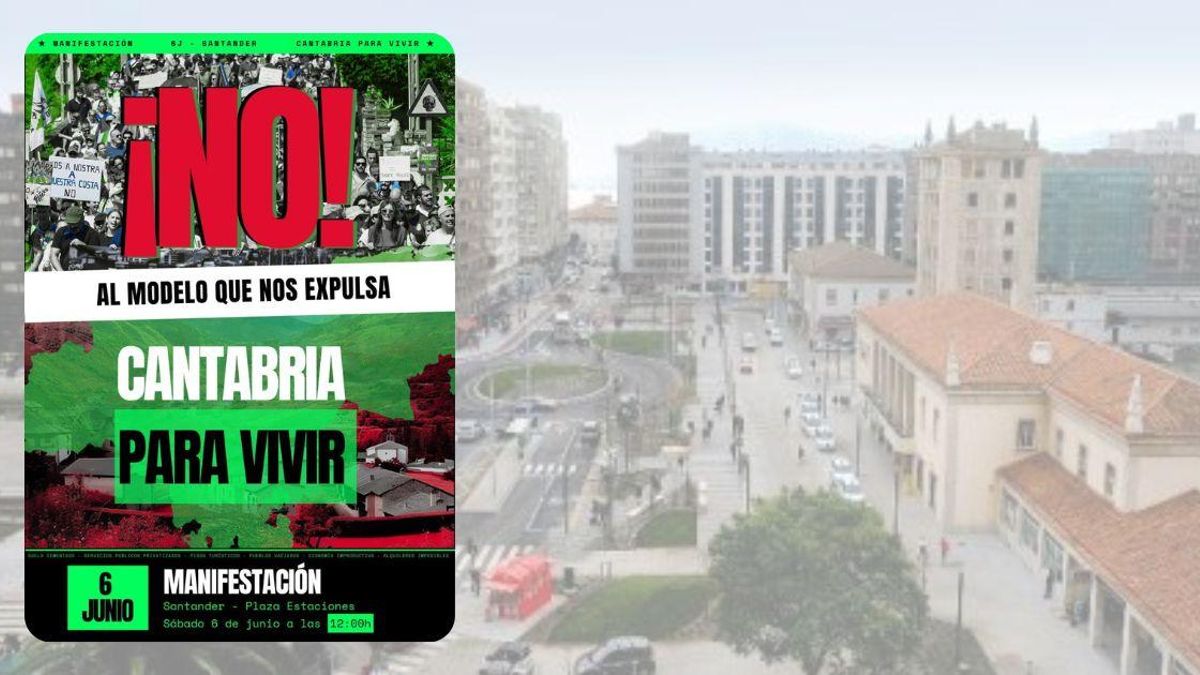 ‘Cantabria para vivir’, el grito contra un modelo que "nos expulsa" sale a las calles de Santander este 6 de junio