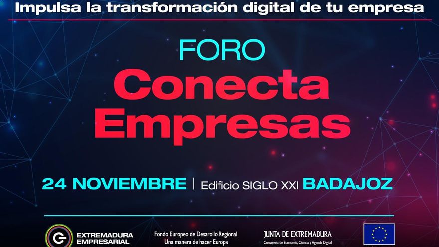 Foro "Conecta Empresas" se celebrará el próximo 24 de noviembre en Badajoz.