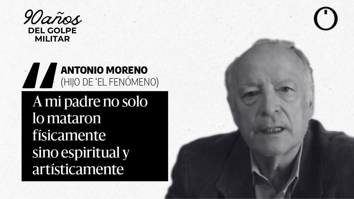 Antonio Moreno: "A mi padre no solo lo mataron físicamente, sino espiritual y artísticamente"