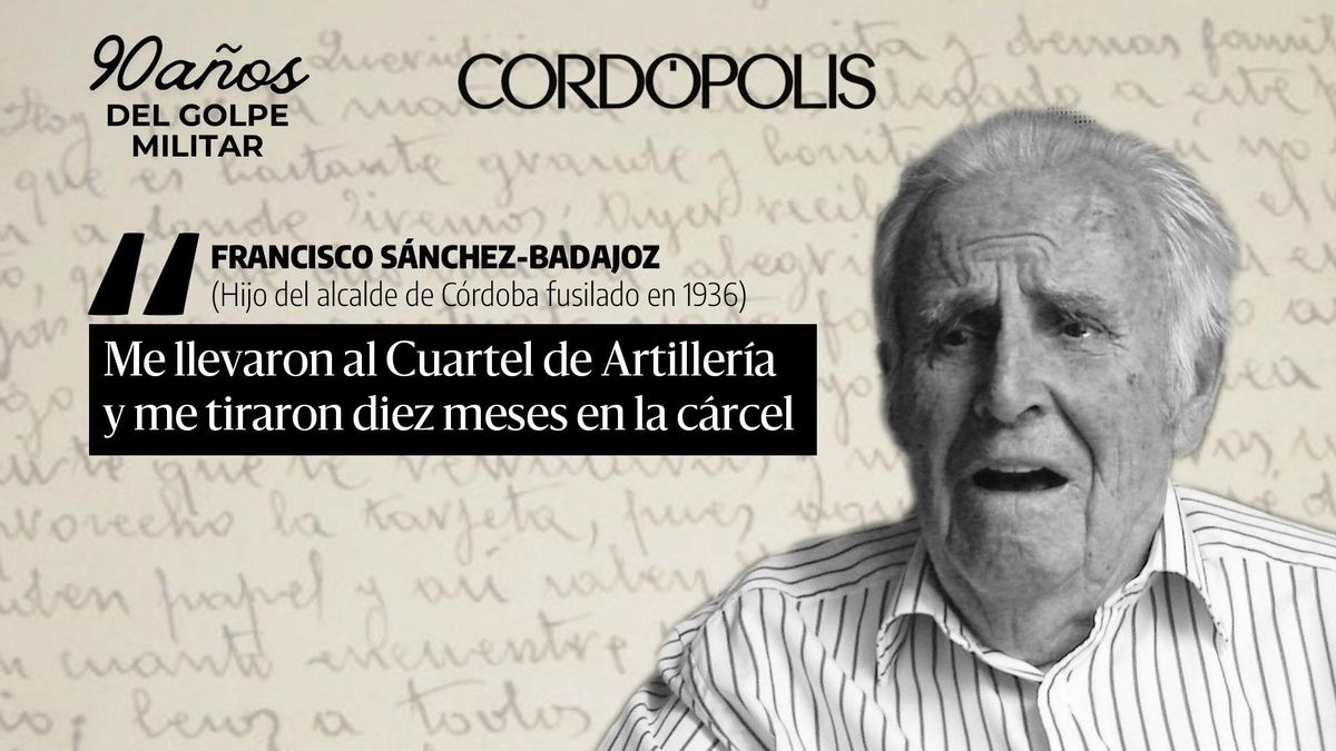 Entrevista inédita a Francisco Sánchez-Badajoz, hijo del alcalde de Córdoba fusilado en 1936