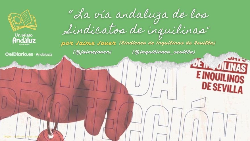La vía andaluza de los sindicatos de inquilinas