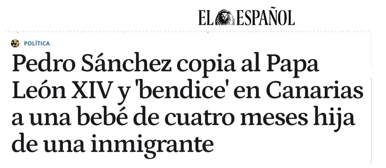 Noticia de 'El Español' sobre las bendiciones de Sánchez.