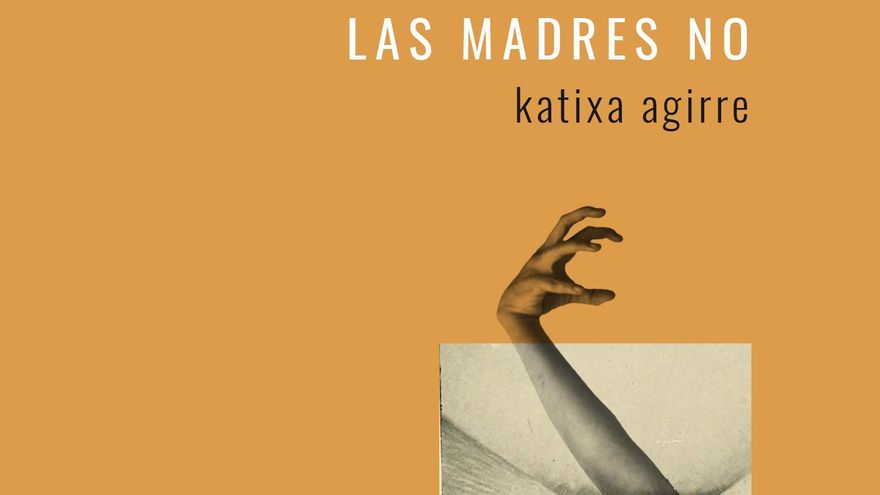 Portada de 'Las madre no', de Katixa Agirre, una de las obras analizadas en el estudio