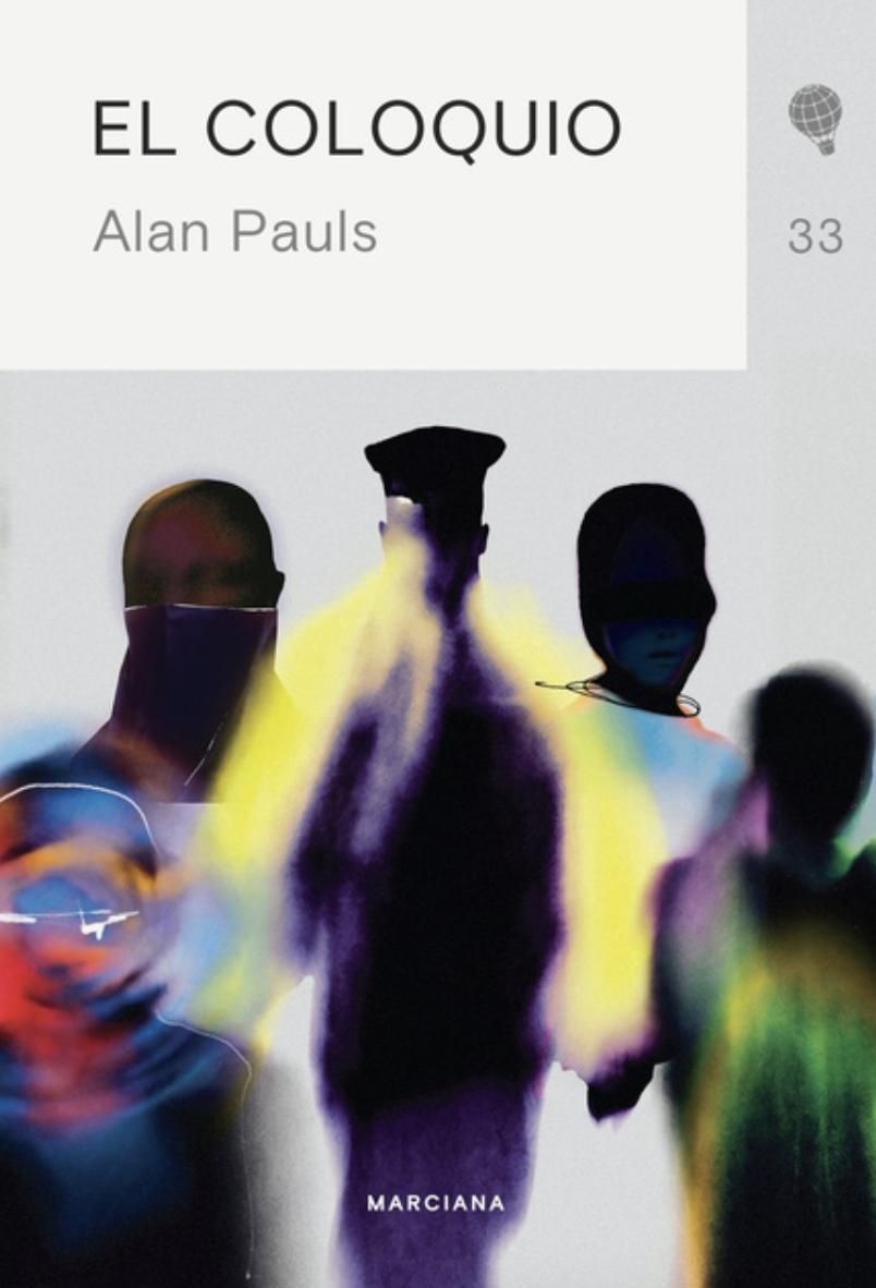 El coloquio, de Alan Pauls.