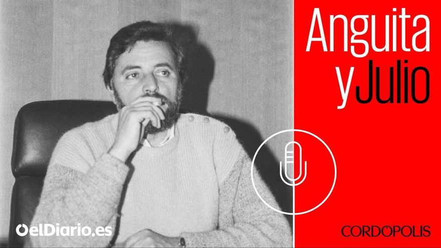 Canal Sur apoyará el documental 'El hombre de los tres siglos', basado en el podcast 'Anguita y Julio'