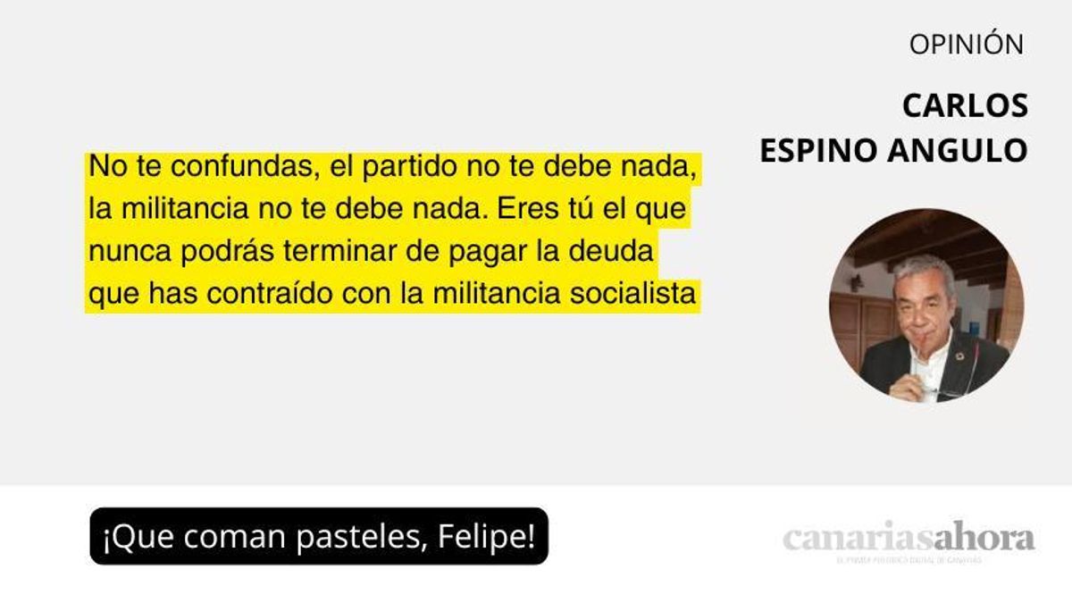 ¡Que coman pasteles, Felipe!