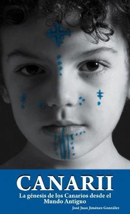 'Canarii. La génesis de los canarios desde el mundo antiguo' (Le Canarien, 2017), de José Juan Jiménez González