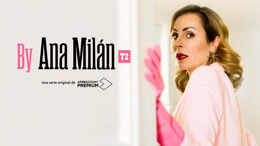 Atresmedia fija la fecha de vuelta de 'By Ana Milán' y lanza el tráiler de su segunda temporada