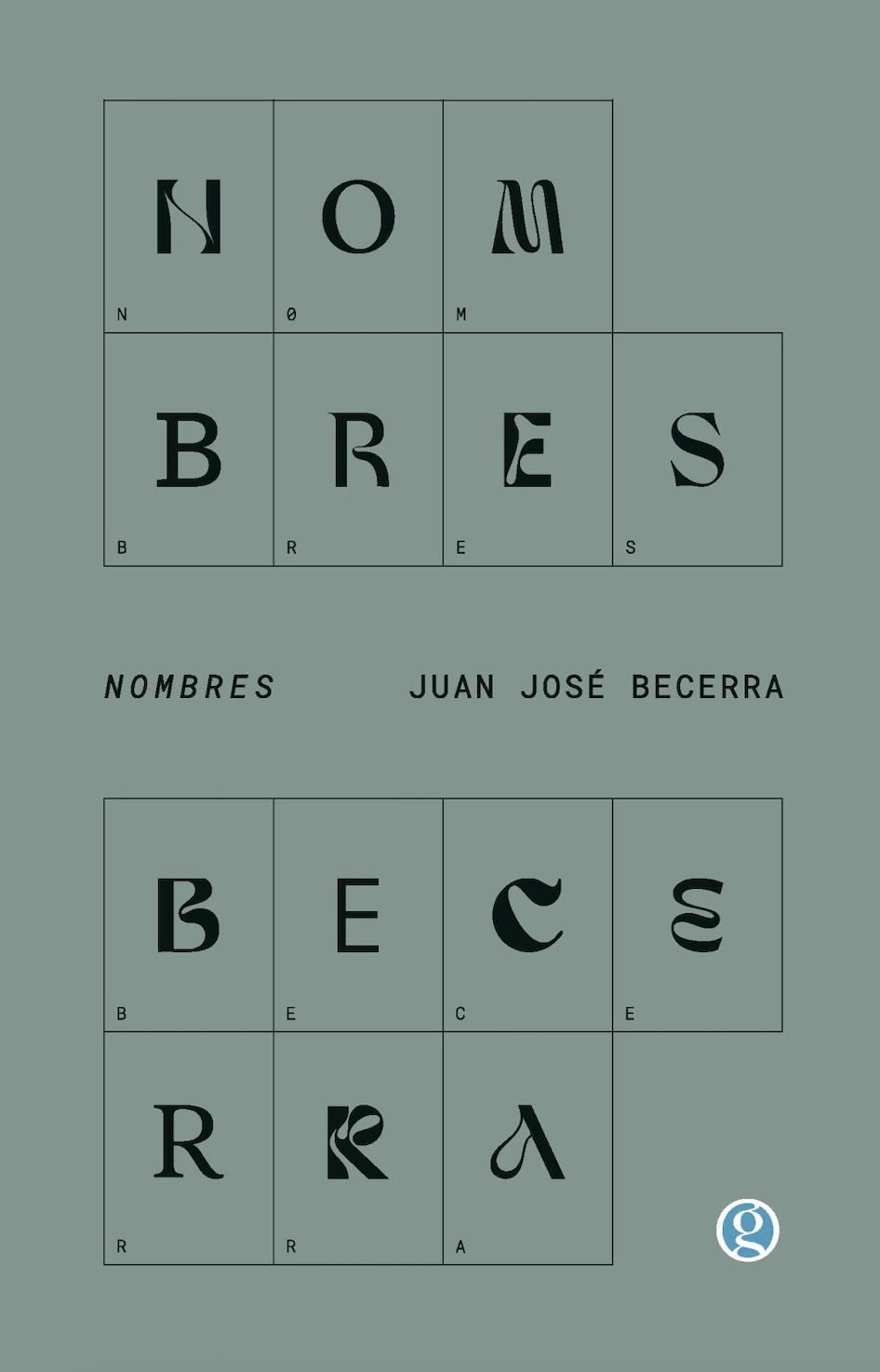 "Nombres", de Juan José Becerra.