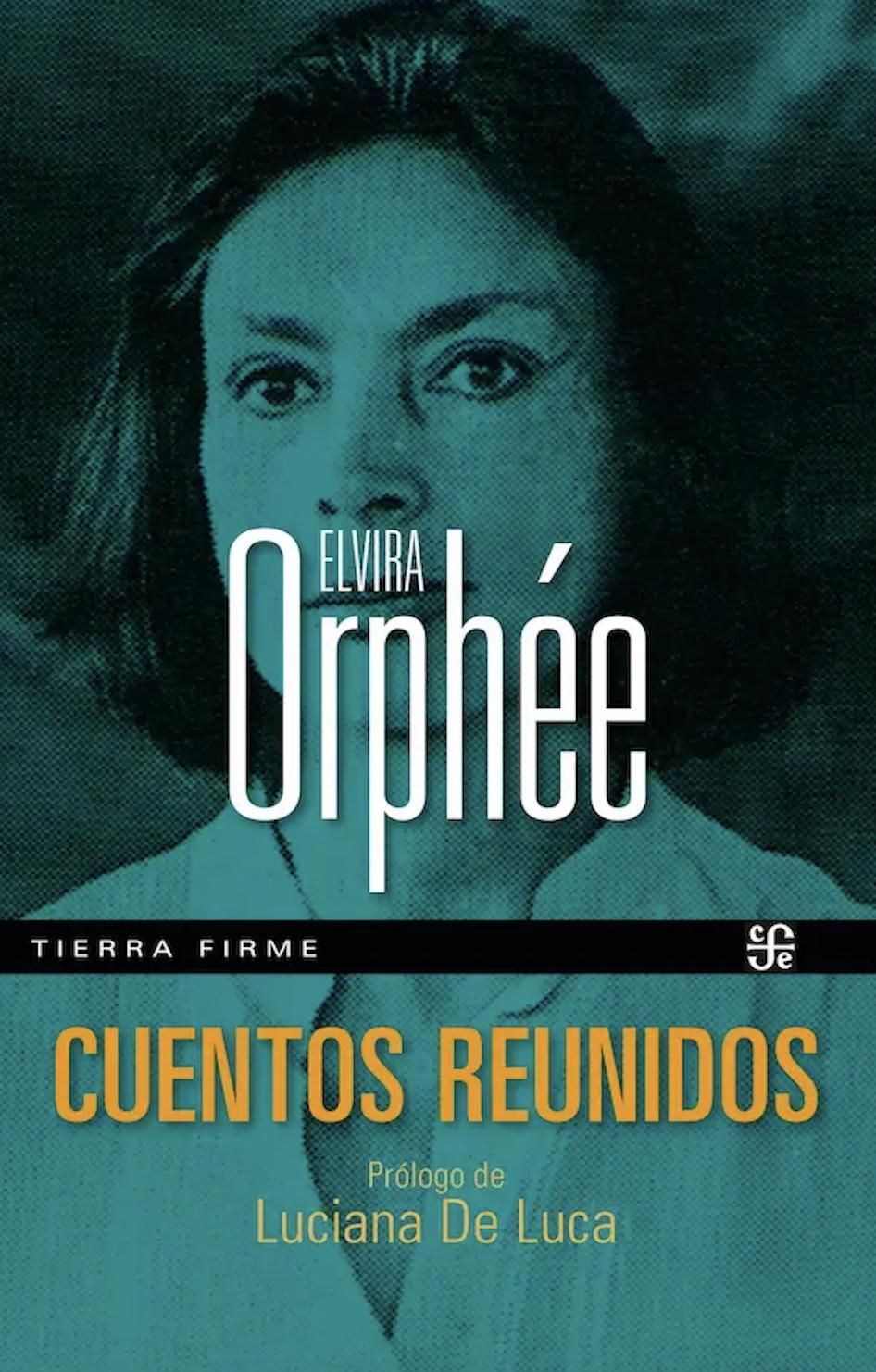 "Cuentos completos", de Elvira Orphée.