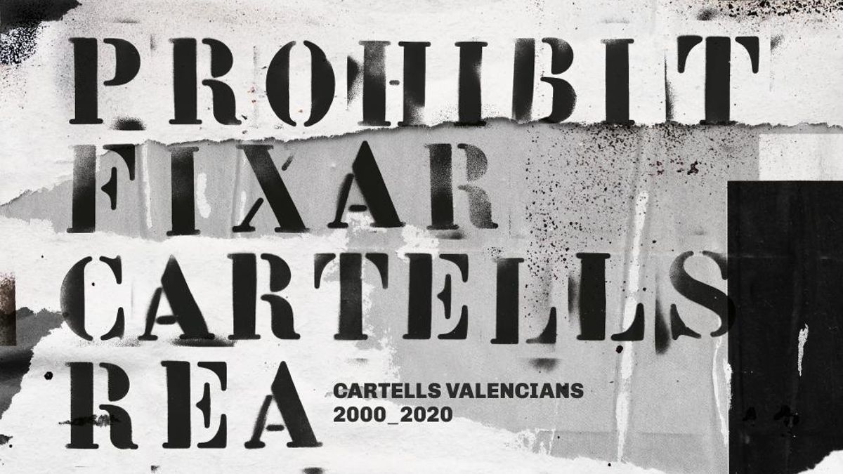 Cartell de la mostra 'Prohibit fixar cartells. REA-Cartells valencians 2000-2020', que s'inaugurarà l'11 de setembre.