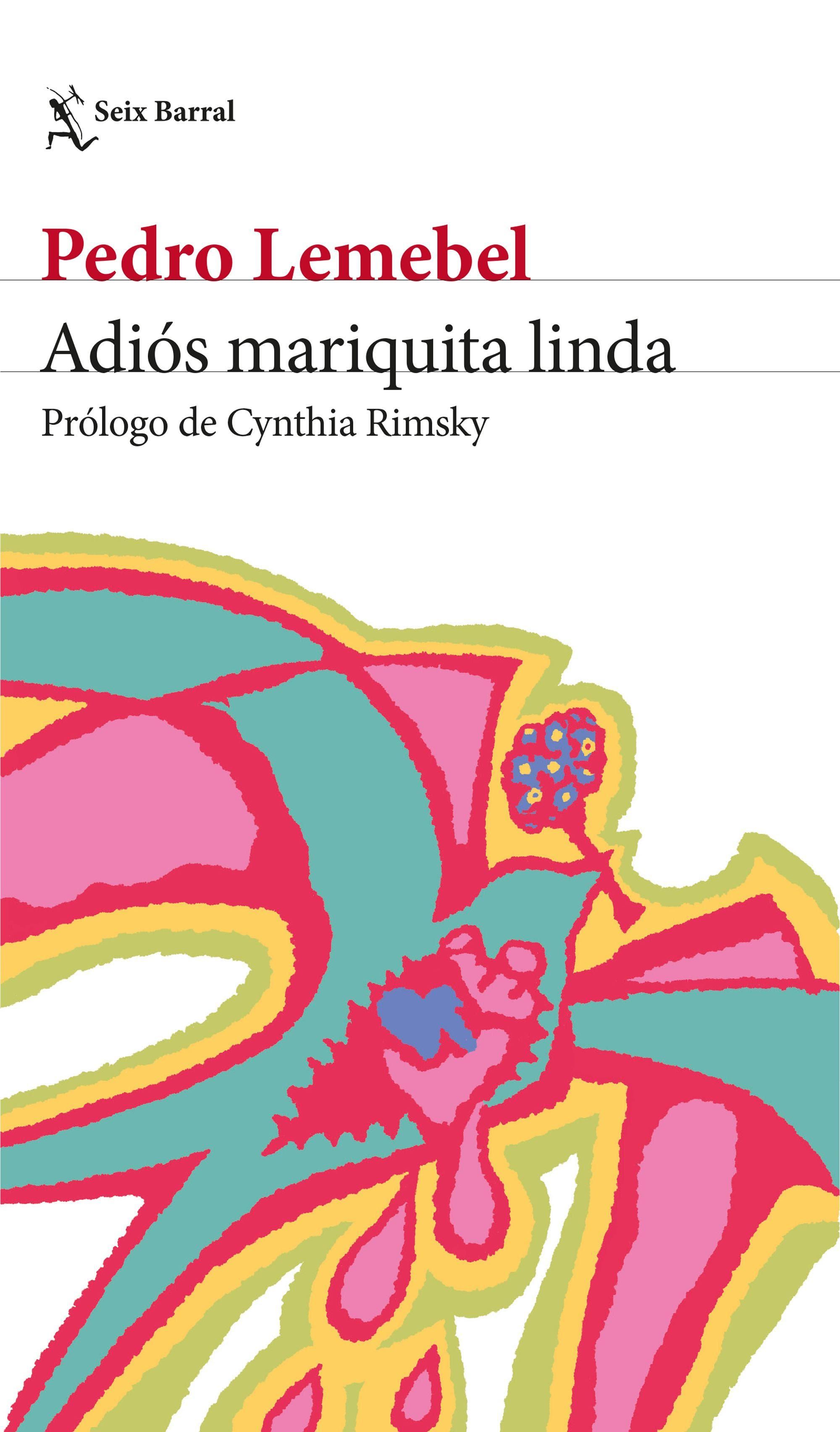 Adiós mariquita linda, de Pedro Lemebel.
