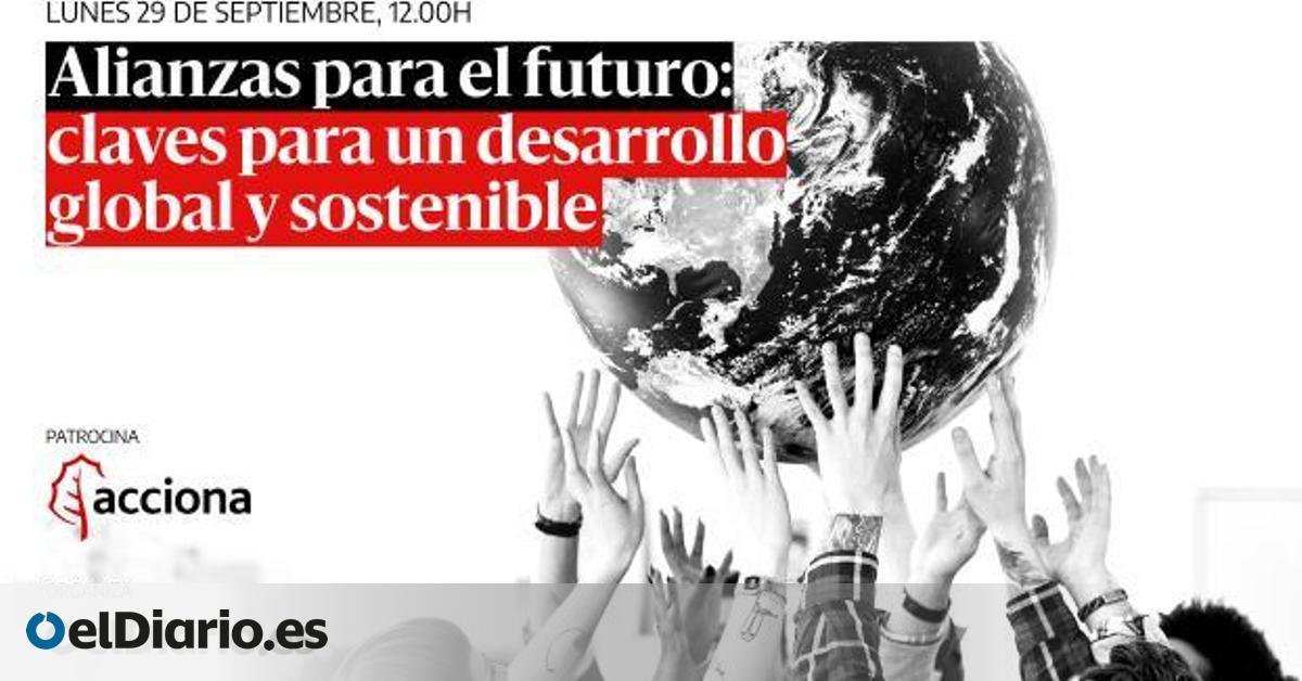Un mundo más justo es trabajo de todos: así funcionan las alianzas de desarrollo sostenible