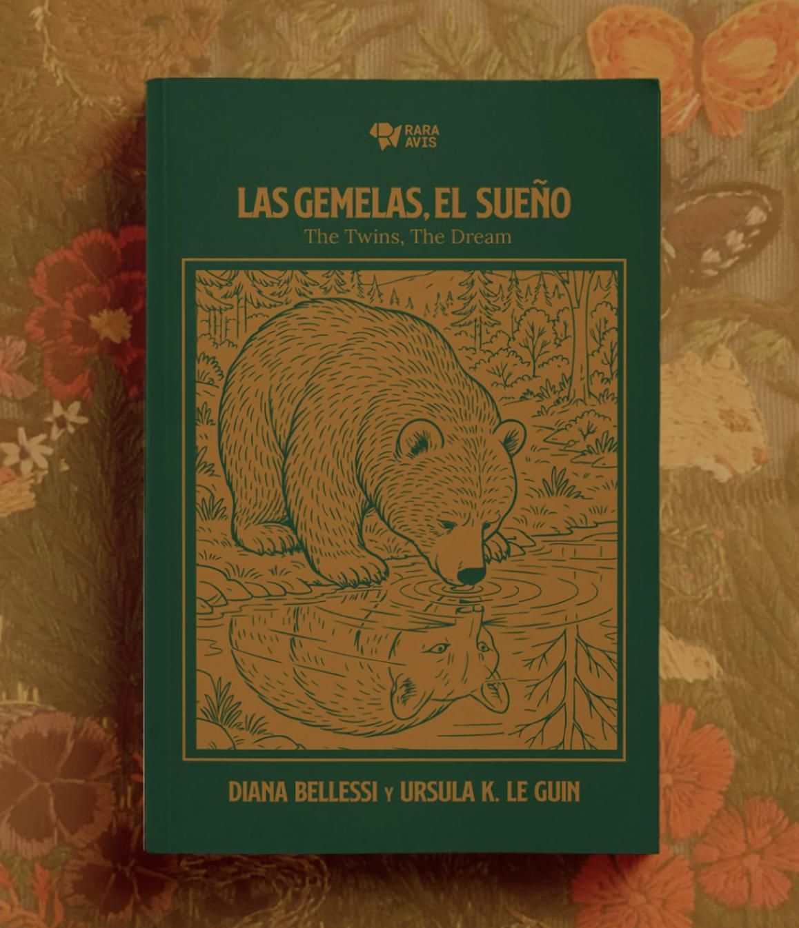 Las gemelas, El sueño/The Twins, The Dream, de Diana Bellessi y Ursula K. Le Guin.