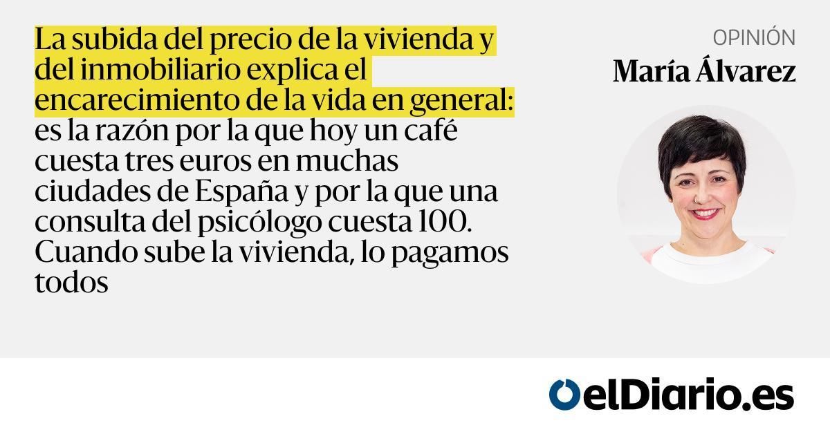 Todos somos inquilinos, y cuanto antes nos enteremos, mejor