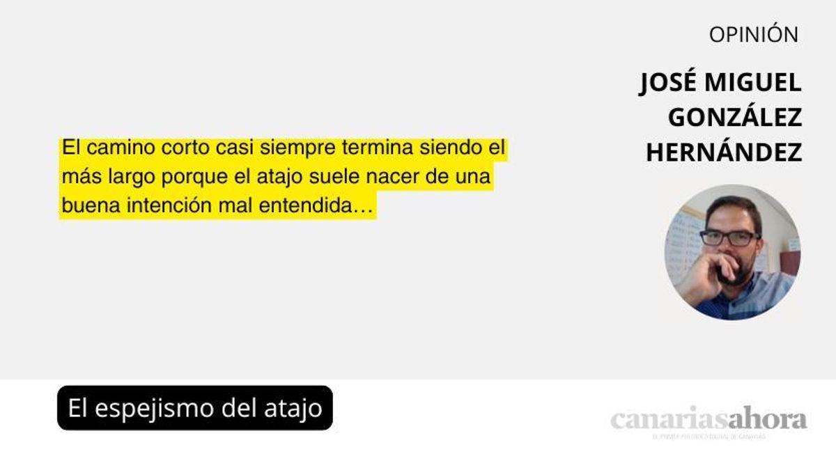 El espejismo del atajo