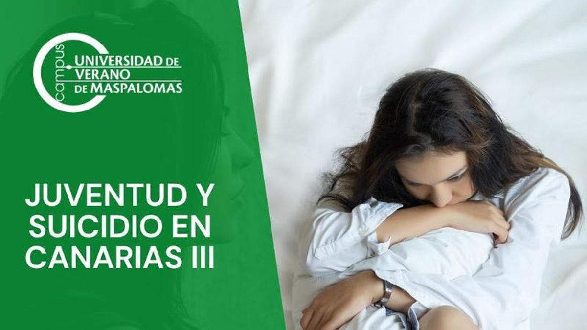 La Universidad de Verano de Maspalomas aborda la prevención de las conductas suicidas entre los jóvenes