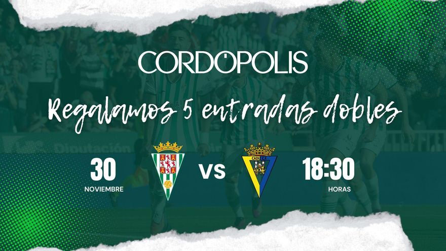 'Cordópolis' regala cinco entradas dobles para el Córdoba CF - Cádiz CF