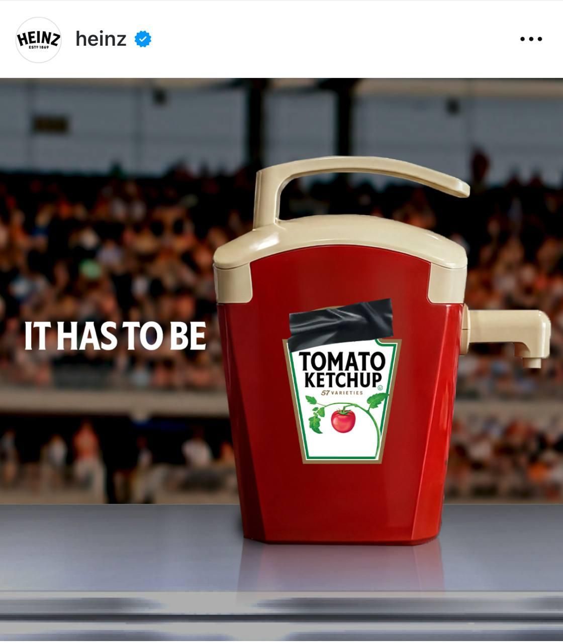 Imagen compartida por Heinz en Instagram donde hace un juego de palabras con su eslogan: "Tiene que ser..."